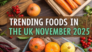 trending foods uk november 2025